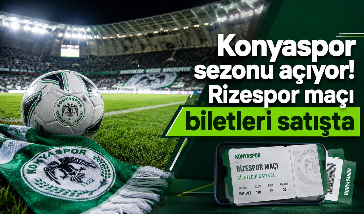 Konyaspor sezonu açıyor! Rizespor maçı biletleri satışta