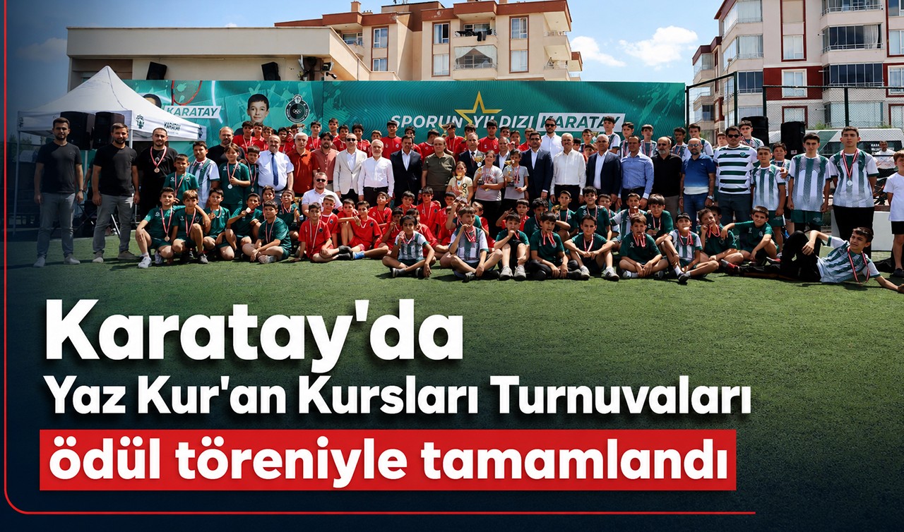 Karatay'da Yaz Kur'an Kursları Turnuvaları ödül töreniyle tamamlandı