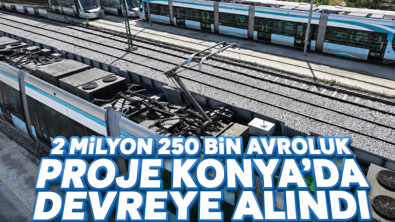 2 milyon 250 bin avroluk proje Konya'da devreye alındı