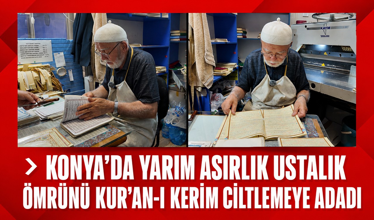 Konya’da yarım asırlık ustalık: Ömrünü Kur’an-ı Kerim ciltlemeye adadı