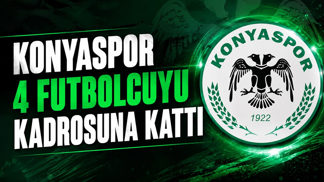Konyaspor 4 futbolcuyu kadrosuna kattı