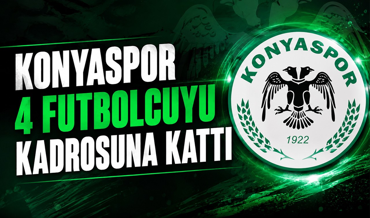 Konyaspor 4 futbolcuyu kadrosuna kattı